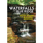 Waterfalls of the Blue Ridge (5th Edition)