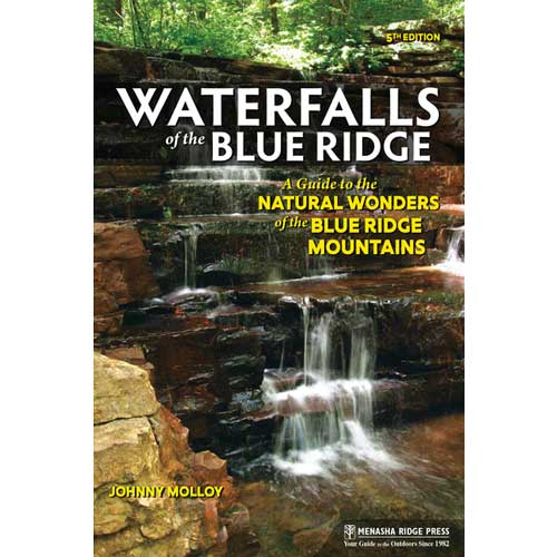 Waterfalls of the Blue Ridge (5th Edition)
